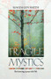 Fragile Mystics by Magdalen Smith, 9780281073849