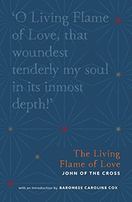 The Living Flame of Love by John of the Cross, 9780281077113