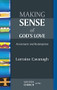 Making Sense of God's Love (Atonement And Redemption) by Lorraine Cavanagh, 9780281064038
