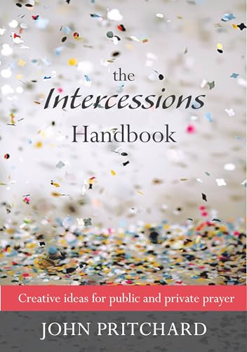 Intercession Handbook, The by John Pritchard, 9780281065028