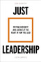 Just Leadership (Putting Integrity and Justice at the Heart of How You Lead) by Simon Barrington, Justin Humphreys, 9780281085538