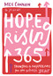 Hope Rising 365 (Thoughts And Reflections For The Whole Year) - 9780281078578 by Meg Cannon, 9780281078578