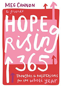 Hope Rising 365 (Thoughts And Reflections For The Whole Year) - 9780281078578 by Meg Cannon, 9780281078578
