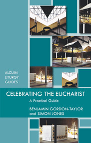 Celebrating the Eucharist by Benjamin Gordon-Taylor, 9780281065073