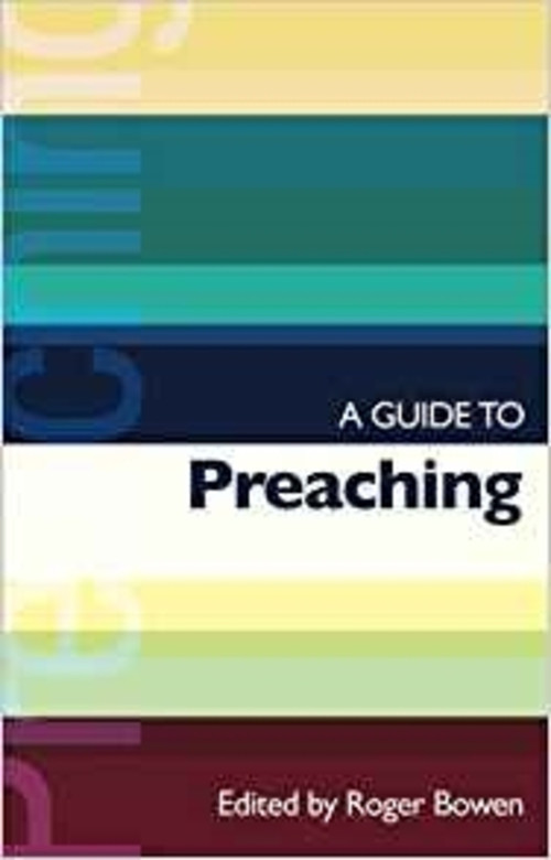 ISG 38 A Guide to Preaching by Roger Bowen, 9780281057269