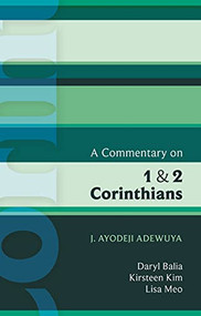 ISG 42 A Commentary on 1 and 2 Corinthians by J. Ayodeji Adewuya, 9780281061990