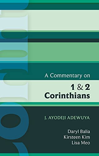 ISG 42 A Commentary on 1 and 2 Corinthians by J. Ayodeji Adewuya, 9780281061990