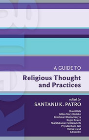 ISG 45: A Guide to Religious Thought and Practices by Satanu Patreo, 9780281062508