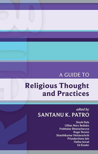 ISG 45: A Guide to Religious Thought and Practices by Satanu Patreo, 9780281062508