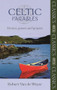 Celtic Parables (Stories, Poems And Prayers) by Robert Van Der Weyer, 9780281061747