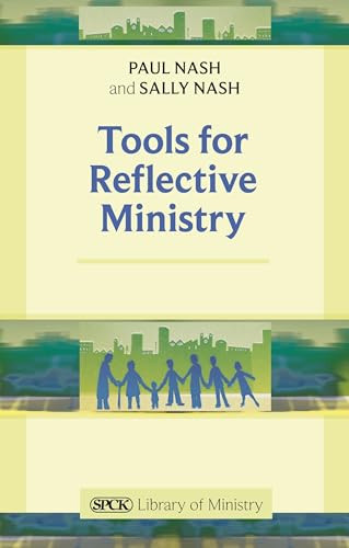 Tools for Reflective Ministry by Sally Nash, 9780281068531