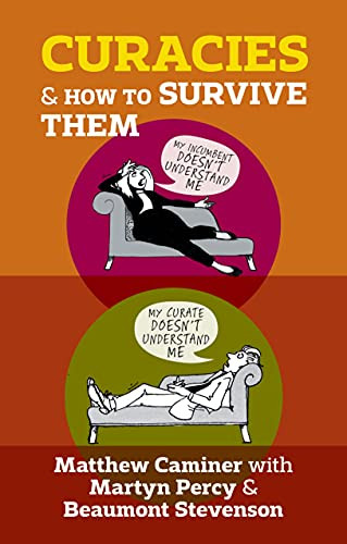 Curacies and How to Survive Them by Matthew Caminer, Martyn Percy, 9780281073436