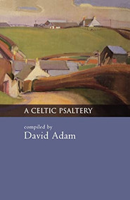 A Celtic Psaltery by David Adam, 9780281052189
