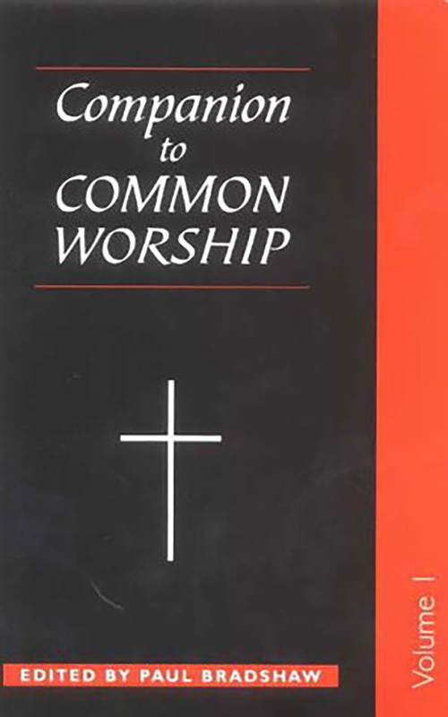 A Companion to Common Worship - 9780281057788 by Paul F. Bradshaw, Paul F. Bradshaw, Paul F. Bradshaw, 9780281057788