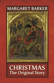 Christmas (The Original Story) by Margaret Barker, 9780281060504