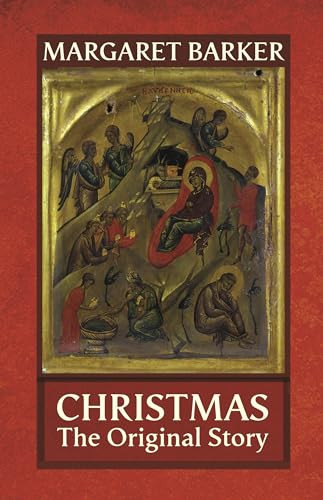 Christmas (The Original Story) by Margaret Barker, 9780281060504