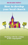 How to Develop Your Local Church (Working With The Wisdom Of The Congregation) by Richard Impey, 9780281061433