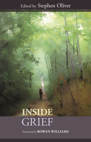 Inside Grief by Stephen Oliver, 9780281068432