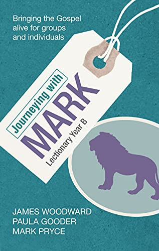 Journeying with Mark (Lectionary Year B) by Paula Gooder, 9780281059010