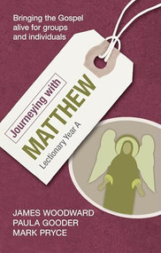 Journeying with Matthew (Lectionary Year A) by James Woodward, 9780281059034