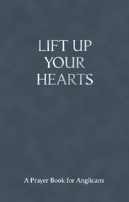 Lift Up Your Hearts (A Prayer Book For Anglicans) by Andrew Davison, 9780281061495