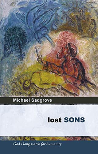 Lost Sons (God'S Long Search For Humanity) by Michael Sadgrove, 9780281062140