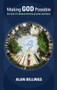 Making God Possible (The Task Of Ordained Ministry Present And Future) by Alan Billings, 9780281062287