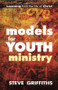 Models for Youth Ministry (Learning From The Life Of Christ) by Steve Griffiths, 9780281070510