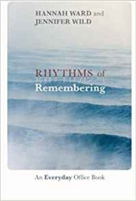 Rhythms of Remembering (An Everyday Office Book) by Hannah Ward, 9780281070794