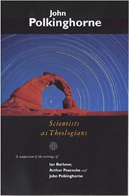 Scientists as Theologians by J.C. Polkinghorne, 9780281049455