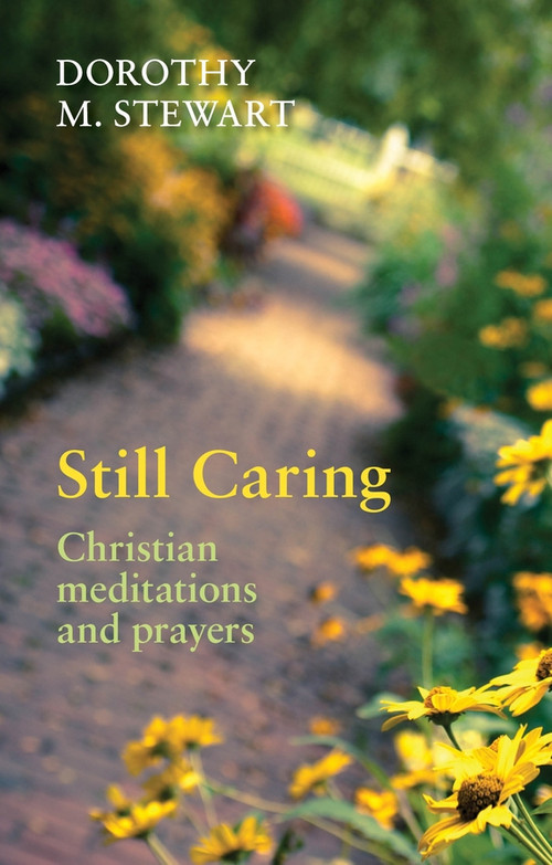 Still Caring (Christian Meditations And Prayers) by Dorothy M. Stewart, 9780281069835