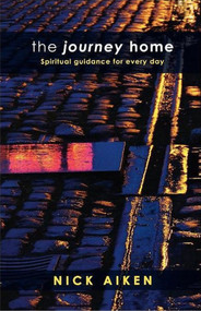 The Journey Home (Spiritual Guidance For Everyday) by Nick Aiken, 9780281062300