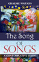 Song of Songs (A Contemplative Guide) by Graeme Watson, 9780281066902