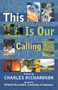 This is Our Calling by Charles Richardson, 9780281056002