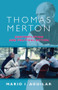 Thomas Merton (Contemplation And Political Action) by Mario I. Aguilar, 9780281060580