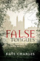 False Tongues by Kate Charles, 9781910674055