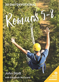 Romans 5-8 by John Stott, Elizabeth McQuoid, 9781783597185