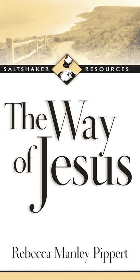 The Way of Jesus by Rebecca Manley Pippert, 9780851117911
