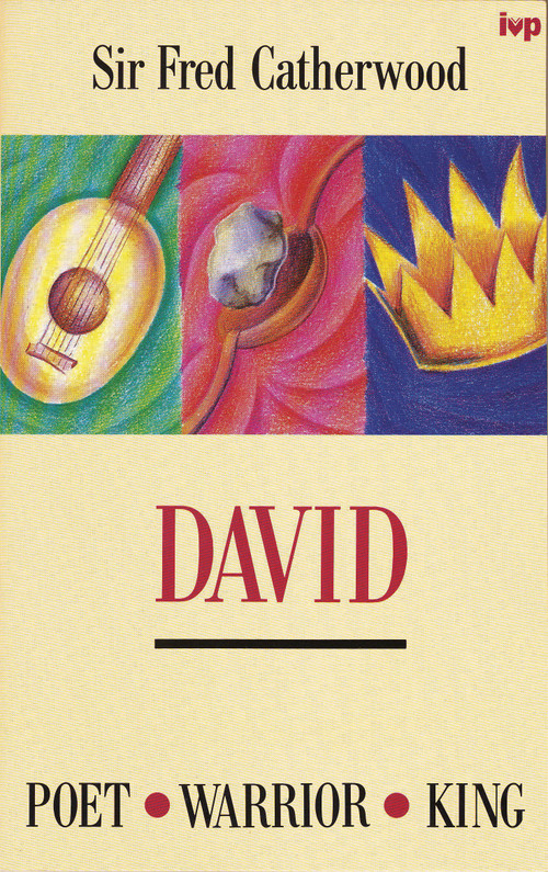 David (Poet, Warrior, King) by Sir Fred Catherwood, 9780851108636