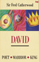 David (Poet, Warrior, King) by Sir Fred Catherwood, 9780851108636