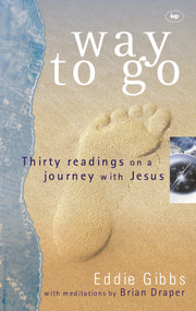 Way To Go (Thirty Readings On A Journey With Jesus) by Eddie Gibbs, Brian Draper, 9780851112862