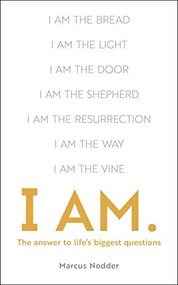 I Am (The Answers to Life's Biggest Questions) by Marcus Nodder, 9781789741773