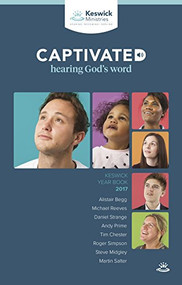 Keswick Year Book 2017 (Captivated: Hearing God's Word) by Keswick, 9781783597161