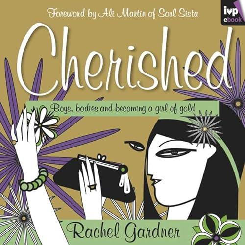 Cherished (Boys, Bodies And Becoming A Girl Of Gold) by Rachel Gardner, 9781844743896