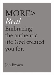 more REAL by Jon Brown, 9781783597680