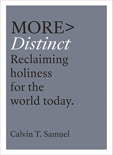 more DISTINCT (Reclaiming Holiness for the World Today) by Calvin Samuel, 9781783597086