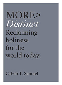 more DISTINCT (Reclaiming Holiness for the World Today) by Calvin Samuel, 9781783597086