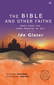 The Bible and Other Faiths by Ida Glaser, 9781844740802