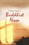 I Once was a Buddhist Nun by Esther Baker, 9781844743841