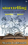Storytelling (Sharing The Gospel With Passion And Power) by Martin Goldsmith, 9781783591558